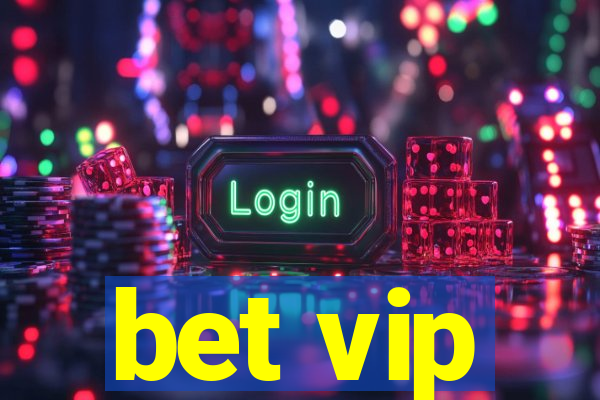 bet vip